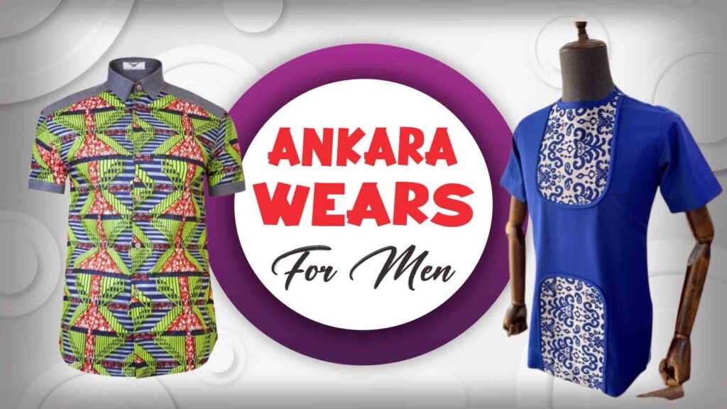 Ankara Wears For Men: Unleashing Masculine Elegance 