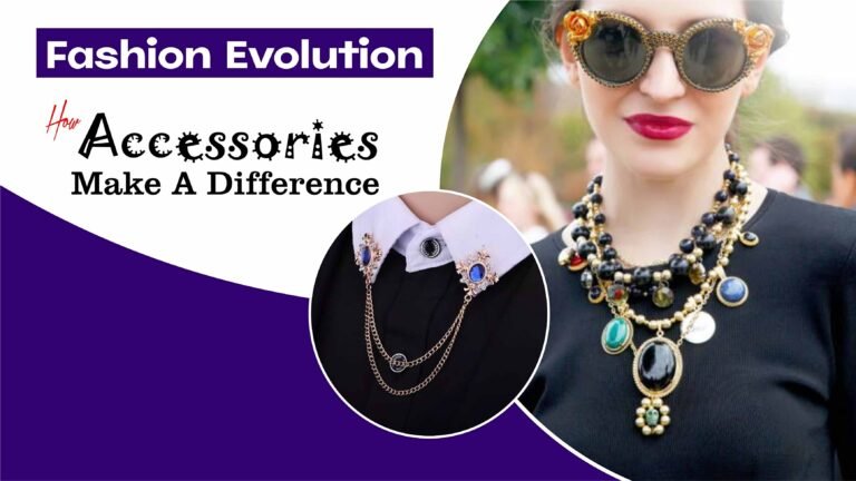 How Accessories Make A Difference