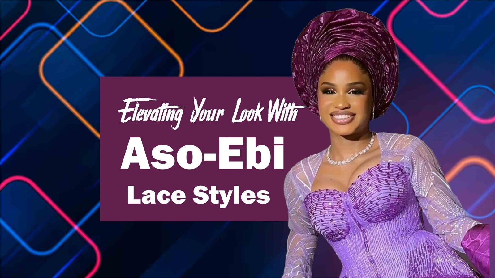 Elevating Your Look with Aso-Ebi Lace Styles