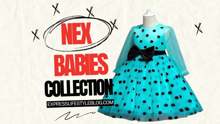 Nex Babies Collection